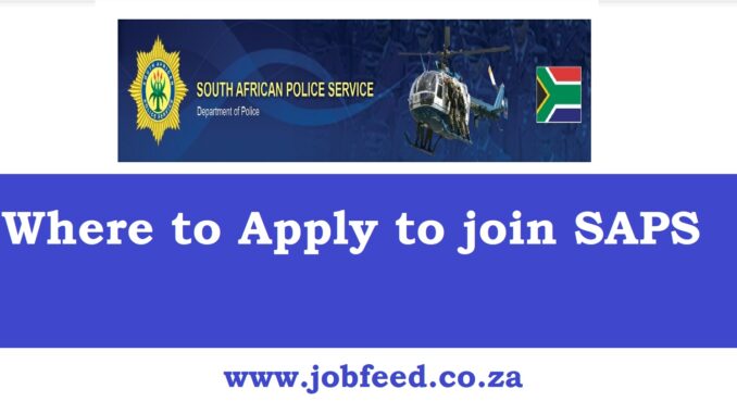 Where to Apply to join SAPS