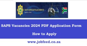 SAPS Vacancies 2024 PDF Application Form How to Apply