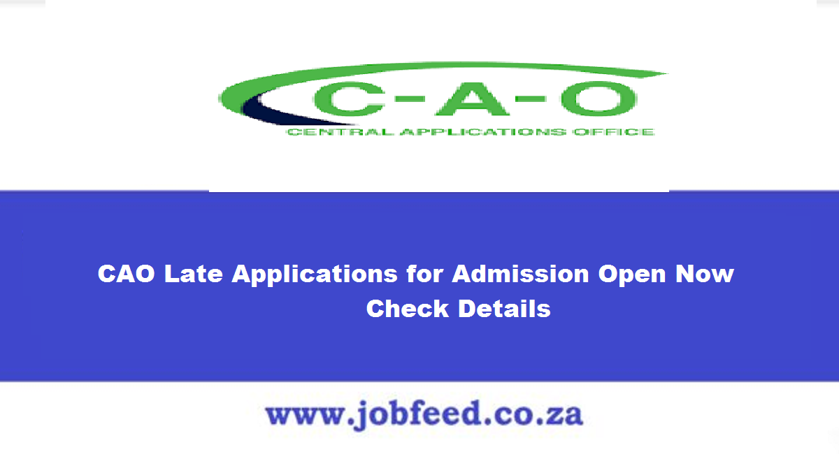 CAO Late Applications for Admission 2025/2025 Open Now Check Details