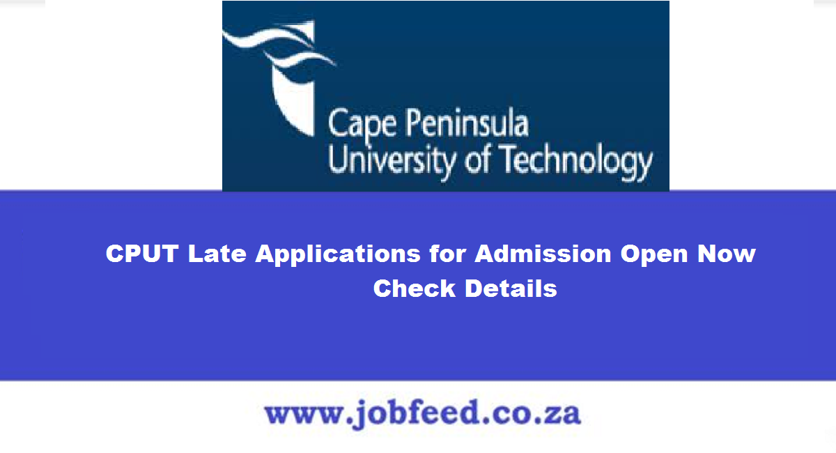 CPUT Late Applications for Admission 2025/2025 Open Now Check Details
