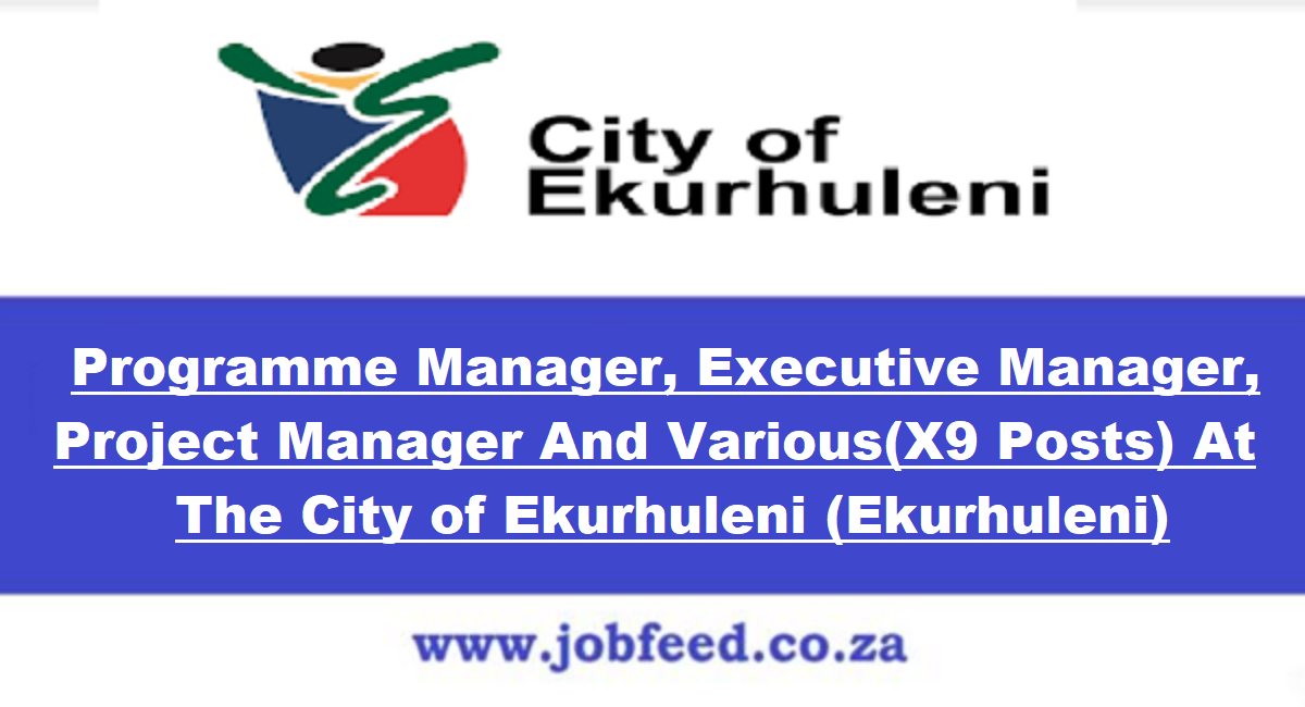 Ekurhuleni Vacancies 2024 X8 Posts www.ekurhuleni.gov.za » Jobfeed.co.za