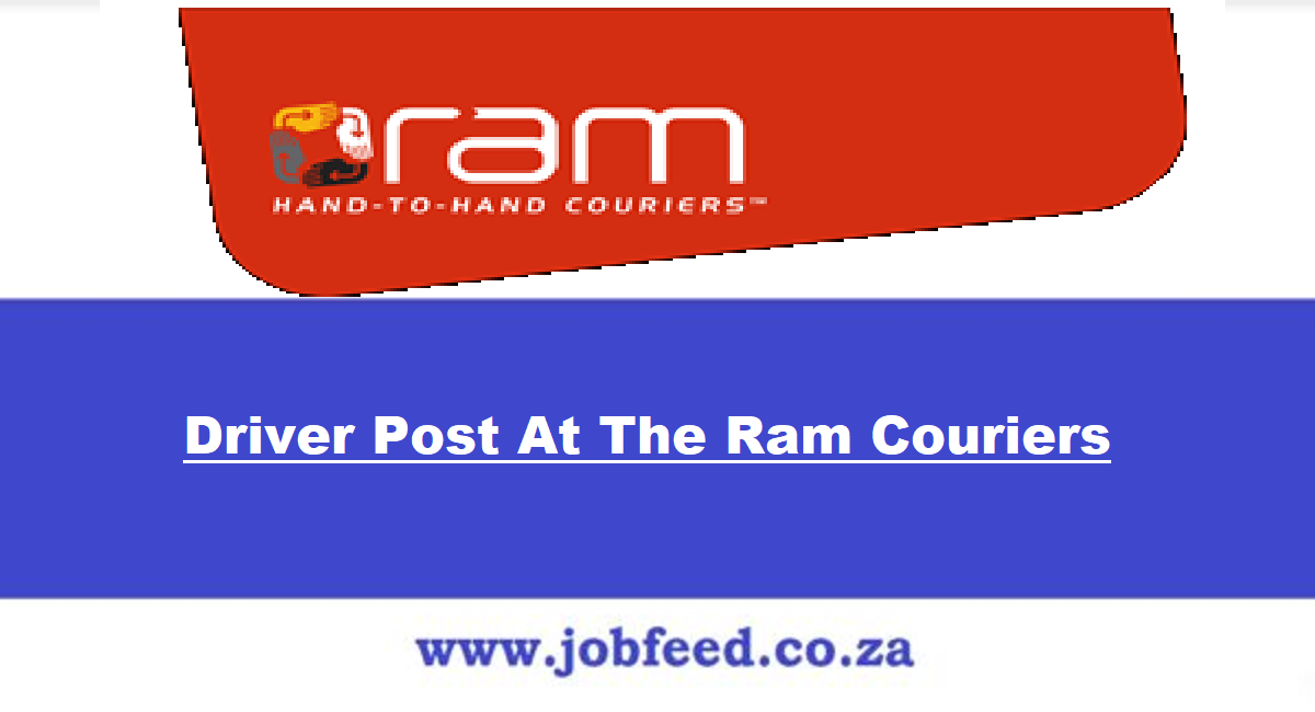 Ram Couriers Vacancies 2024 X1 Posts www.ram.co.za » Jobfeed.co.za
