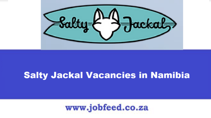 Salty Jackal Vacancies