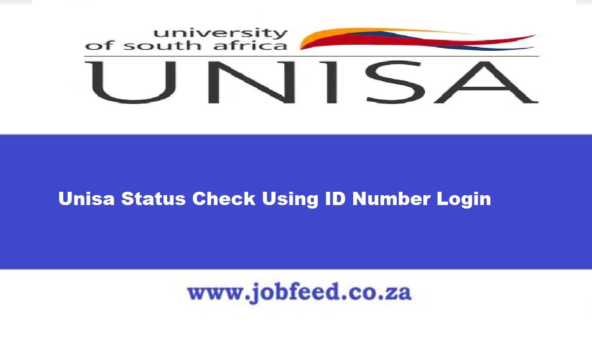 Unisa Status Check 2024/2025 Using ID Number Login » Jobfeed.co.za