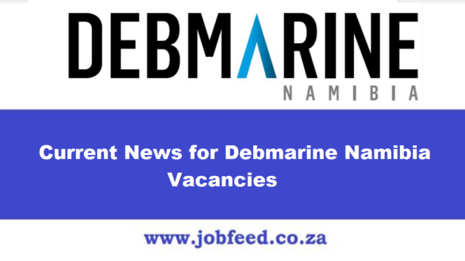 Debmarine Namibia Vacancies