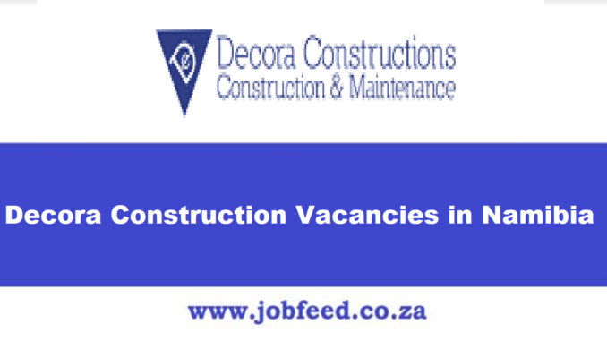 Decora Construction Vacancies