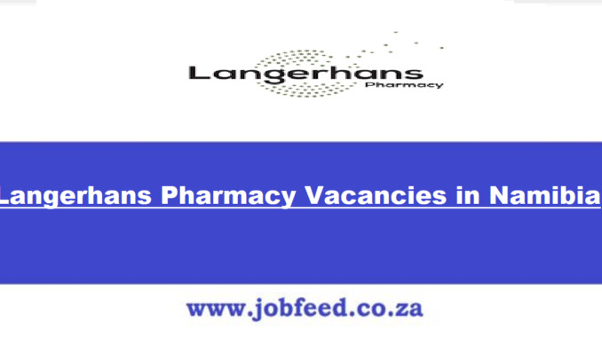 Langerhans Pharmacy Vacancies