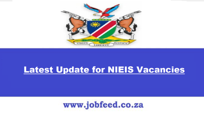 Latest Update for NIEIS Vacancies