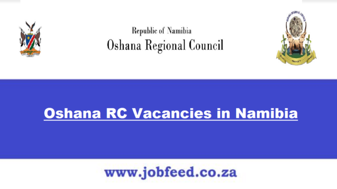 Oshana RC Vacancies