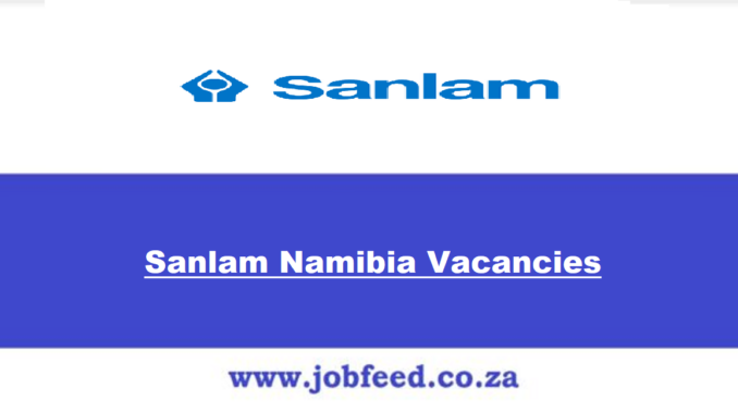 Sanlam Namibia Vacancies