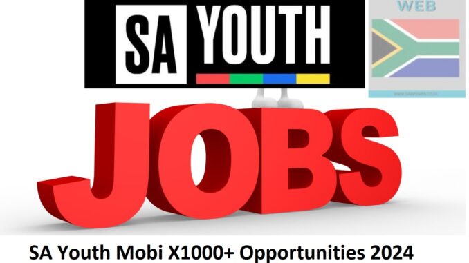 SA Youth Register Mobi X1000+ Opportunities 2024