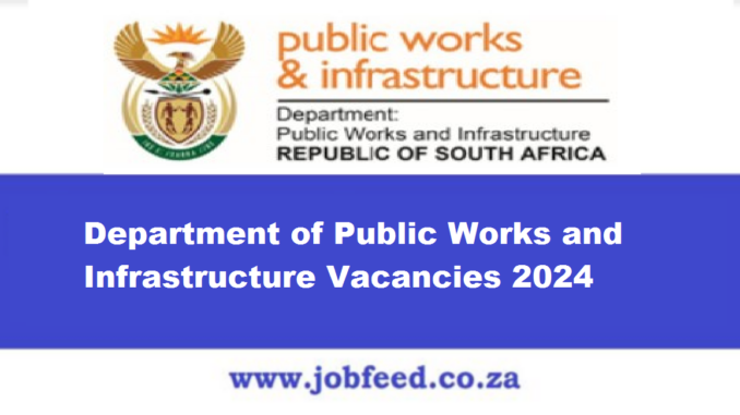 Department of Public Works and Infrastructure Vacancies