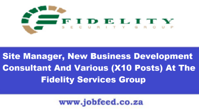 Fidelity Services Group Vacancies