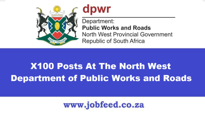 North West Department of Public Works and Roads Vacancies