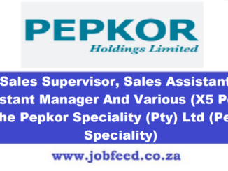 Pepkor Speciality Vacancies