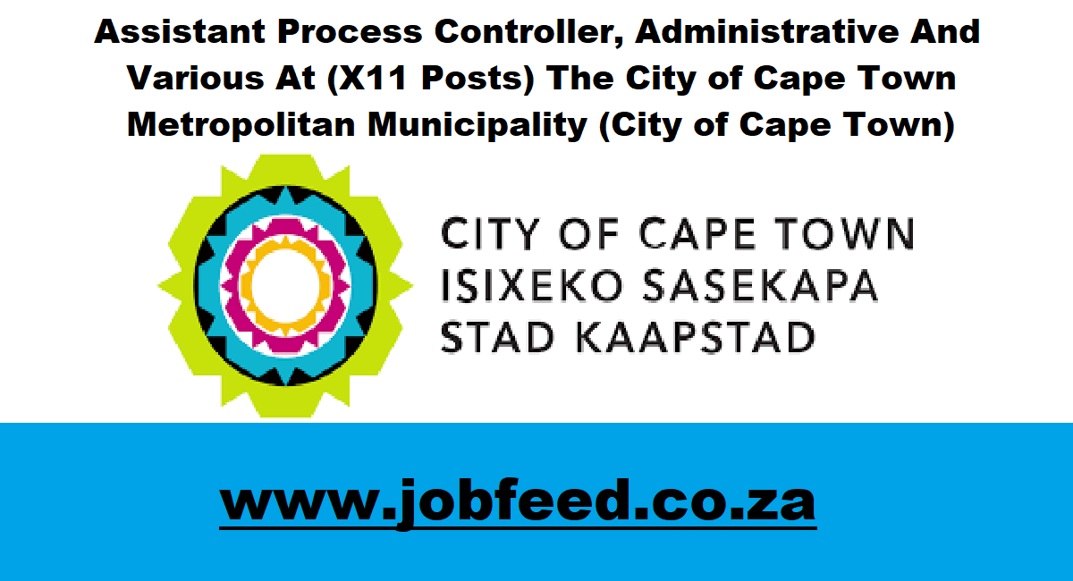 City of Cape Town Vacancies 2025 X18 Posts www.capetown.gov.za
