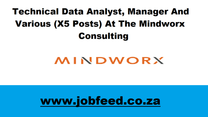 Mindworx Consulting Vacancies
