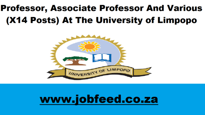 University Of Limpopo Vacancies 2024 X14 Posts www ul ac za Jobfeed university-of-limpopo-vacancies-2024-x14-posts-www-ul-ac-za-jobfeed