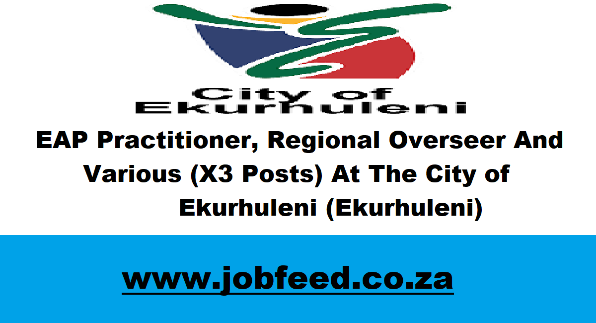 Ekurhuleni Vacancies 2024 X3 Posts www.ekurhuleni.gov.za » Jobfeed.co.za