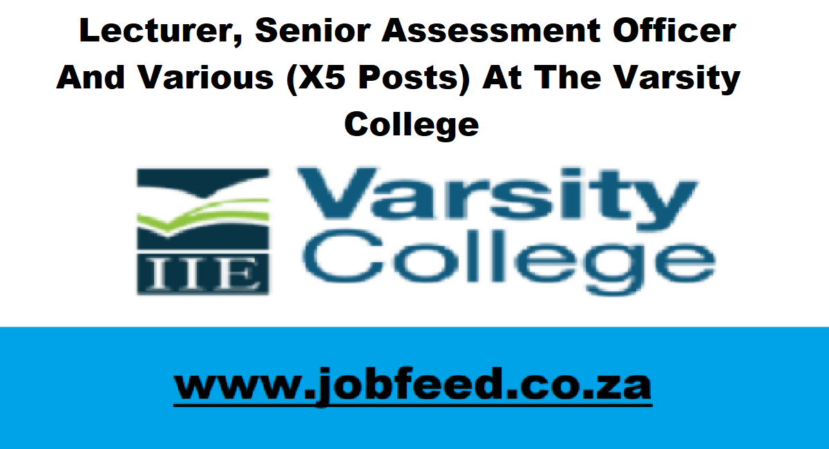 Varsity College Vacancies 2024 X35 Posts www.varsitycollege.co.za