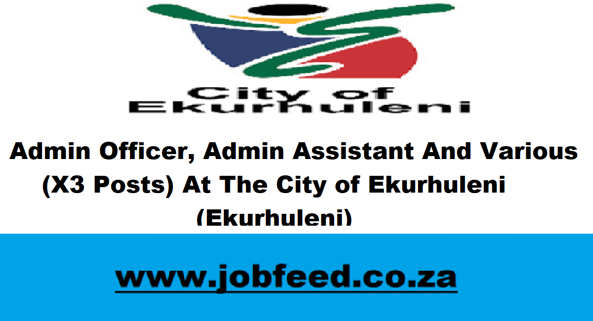 Ekurhuleni Vacancies 2024 X3 Posts www.ekurhuleni.gov.za » Jobfeed.co.za