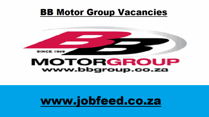 BB Motor Group Vacancies BB Motor Group Vacancies
