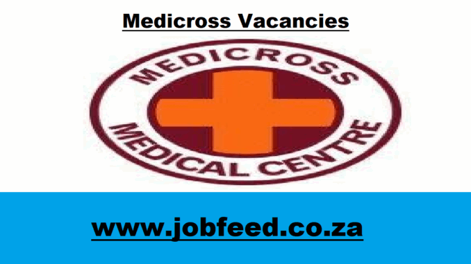 Medicross Vacancies Medicross Vacancies