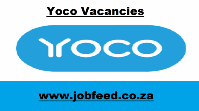 Yoco Vacancies Yoco Vacancies
